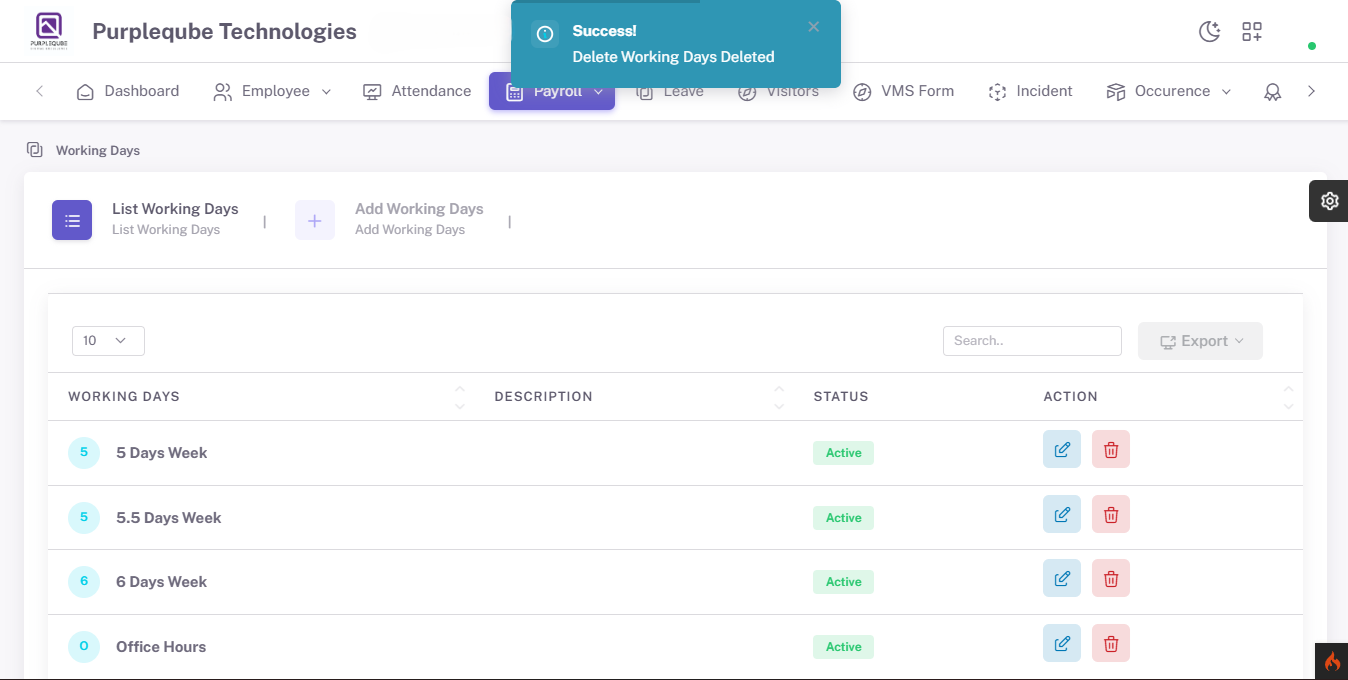 Success notification toast displaying Delete Working Days Deleted message with the 4 Days Week record removed from the list